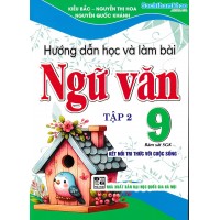 Hướng dẫn học và làm bài ngữ văn 9 - Tập 2 (Kết nối tri thức)